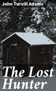 Скачать The Lost Hunter - John Turvill Adams