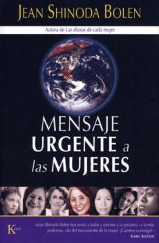 Скачать Mensaje urgente a las mujeres - Jean Shinoda Bolen