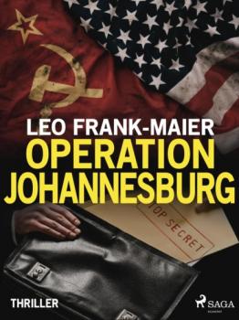 Скачать Operation Johannesburg - Leo Frank-Maier