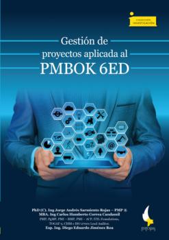 Скачать Gestión de proyectos aplicada al PMBOK 6ED - Jorge Andrés Sarmiento Rojas
