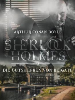 Скачать Die Gutsherren von Reigate - Sir Arthur Conan Doyle
