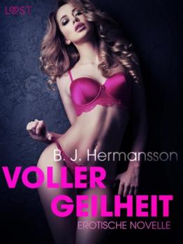 Скачать Voller Geilheit: Erotische Novelle - B. J. Hermansson