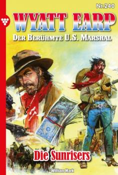 Скачать Wyatt Earp 240 – Western - William Mark D.