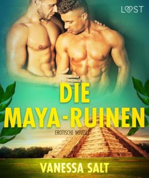 Скачать Die Maya-Ruinen: Erotische Novelle - Vanessa Salt