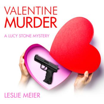 Скачать Valentine Murder - Lucy Stone, Book 5 (Unabridged) - Leslie  Meier