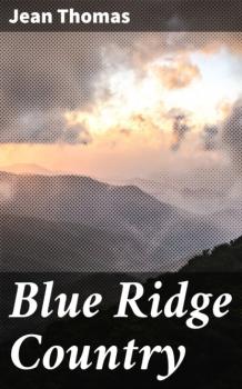 Скачать Blue Ridge Country - Jean Pichon Thomas