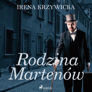 Скачать Rodzina Martenów - Irena Krzywicka