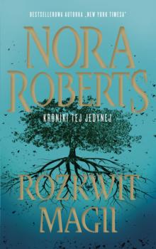 Скачать Rozkwit magii - Nora Roberts