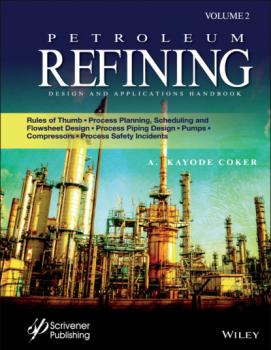 Скачать Petroleum Refining Design and Applications Handbook - A. Kayode Coker