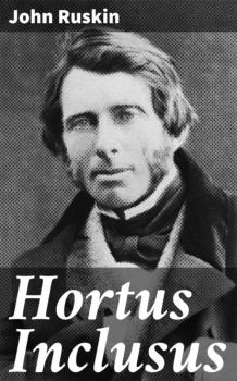 Скачать Hortus Inclusus - John Ruskin