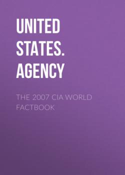 Скачать The 2007 CIA World Factbook - United States. Central Intelligence Agency