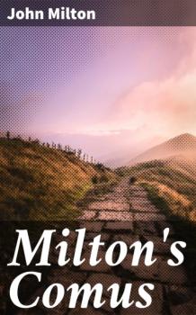 Скачать Milton's Comus - Джон Мильтон