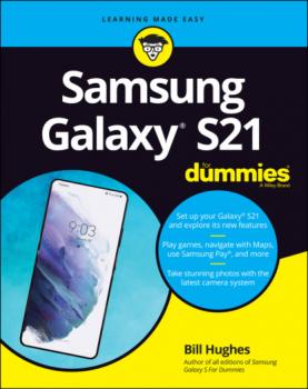 Скачать Samsung Galaxy S21 For Dummies - Bill Hughes