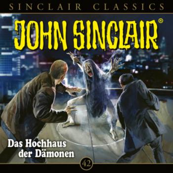 Скачать John Sinclair, Classics, Folge 42: Das Hochhaus der Dämone - Jason Dark