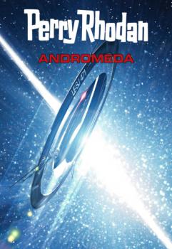 Скачать Perry Rhodan: Andromeda (Sammelband) - Uwe Anton