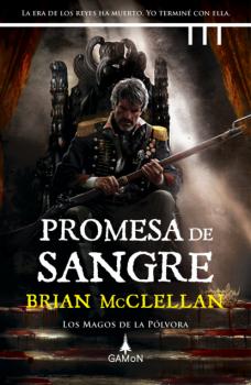 Скачать Promesa de sangre (versión latinoamericana) - Brian McClellan