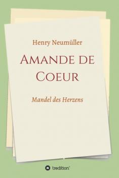 Скачать Amande de Coeur - Henry Neumüller