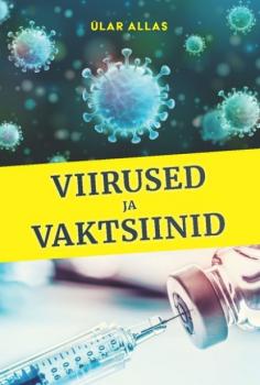 Скачать Viirused ja vaktsiinid - Ülar Allas