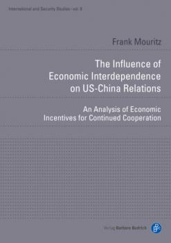 Скачать The Influence of Economic Interdependence on US-China Relations - Frank Mouritz