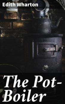 Скачать The Pot-Boiler - Edith Wharton