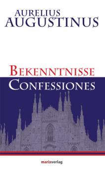Скачать Bekenntnisse-Confessiones - Aurelius Augustinus