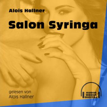 Скачать Salon Syringa (Ungekürzt) - Alois Hallner