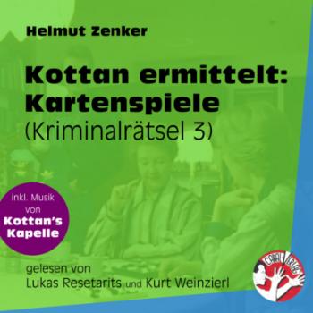 Скачать Kartenspiele - Kottan ermittelt - Kriminalrätseln, Folge 3 (Ungekürzt) - Helmut Zenker