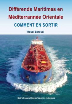 Скачать Maritime Disputes in the Eastern Mediterranean - Roudi Baroudi