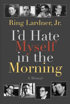 Скачать I'd Hate Myself in the Morning - Lardner Ring