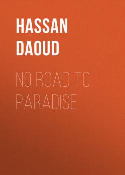 Скачать No Road to Paradise - Hassan Daoud