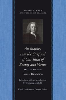 Скачать An Inquiry into the Original of Our Ideas of Beauty and Virtue - Francis Hutcheson