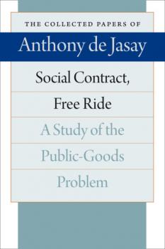 Скачать Social Contract, Free Ride - Anthony de Jasay
