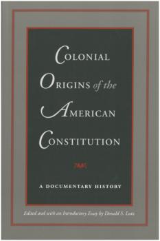 Скачать Colonial Origins of the American Constitution - Группа авторов