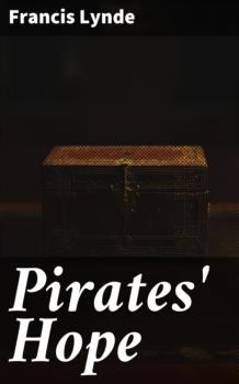 Скачать Pirates' Hope - Lynde Francis