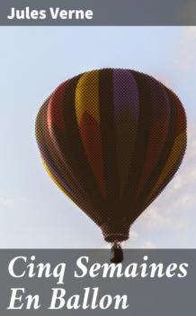 Скачать Cinq Semaines En Ballon - Jules Verne