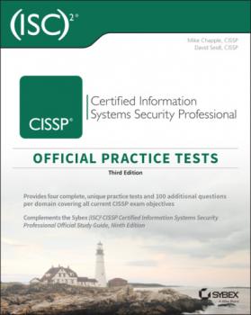 Скачать (ISC)2 CISSP Certified Information Systems Security Professional Official Practice Tests - Mike Chapple
