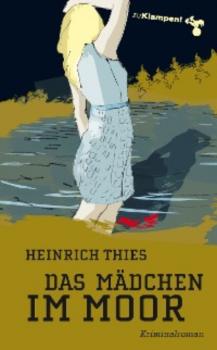 Скачать Das Mädchen im Moor - Heinrich Thies
