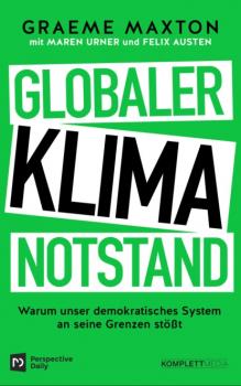 Скачать Globaler Klimanotstand - Graeme  Maxton