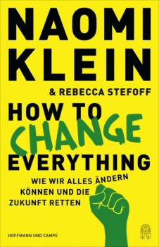 Скачать How to Change Everything - Naomi Klein