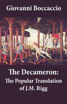 Скачать The Decameron: The Popular Translation of J.M. Rigg - Джованни Боккаччо