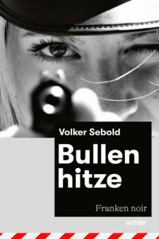 Скачать Bullenhitze - Volker Sebold