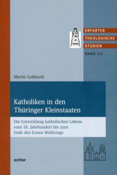 Скачать Katholiken in den Thüringer Kleinstaaten - Martin Gebhardt