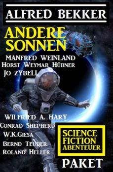 Скачать Andere Sonnen: Science Fiction Abenteuer Paket - W. K. Giesa