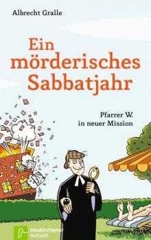 Скачать Ein mörderisches Sabbatjahr - Albrecht Gralle