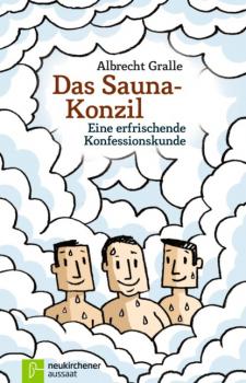 Скачать Das Sauna-Konzil - Albrecht Gralle