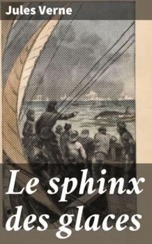 Скачать Le sphinx des glaces - Jules Verne