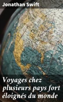 Скачать Voyages chez plusieurs pays fort éloignés du monde - Jonathan Swift