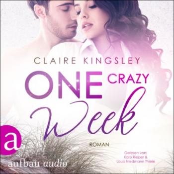 Скачать One crazy Week - Jetty Beach, Band 2 (Ungekürzt) - Claire Kingsley