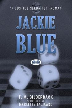 Скачать Jackie Blue - T. M. Bilderback