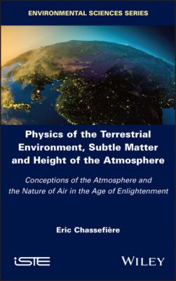 Physics of the Terrestrial Environment, Subtle Matter and Height of the Atmosphere - Eric Chassefiere 